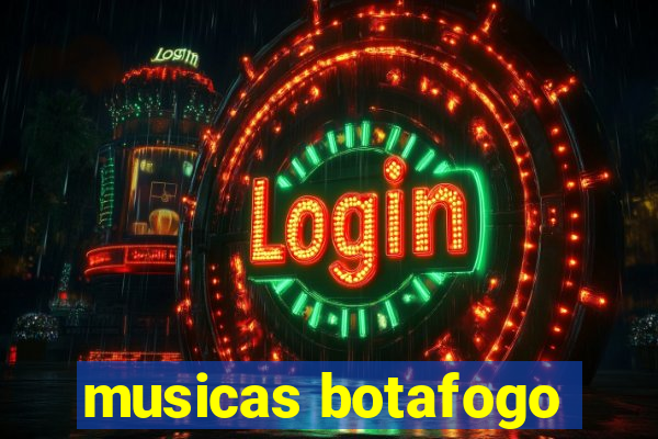 musicas botafogo